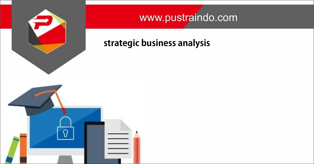 TRAINING STRATEGIC BUSINESS ANALYSIS | Pustraindo