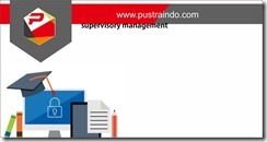 training supervisory management jakarta, training supervisor jakarta, training manajemen supervisor jakarta, training proses pengawasan jakarta, pelatihan supervisory management jakarta,