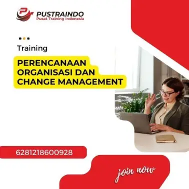 Pelatihan Perencanaan Organisasi Dan Change Management Surabaya