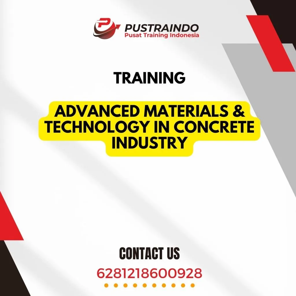 Training Advanced Materials & Technology in Concrete Industry