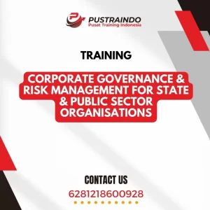 TRAINING CORPORATE GOVERNANCE & RISK MANAGEMENT FOR STATE & PUBLIC SECTOR ORGANISATIONS