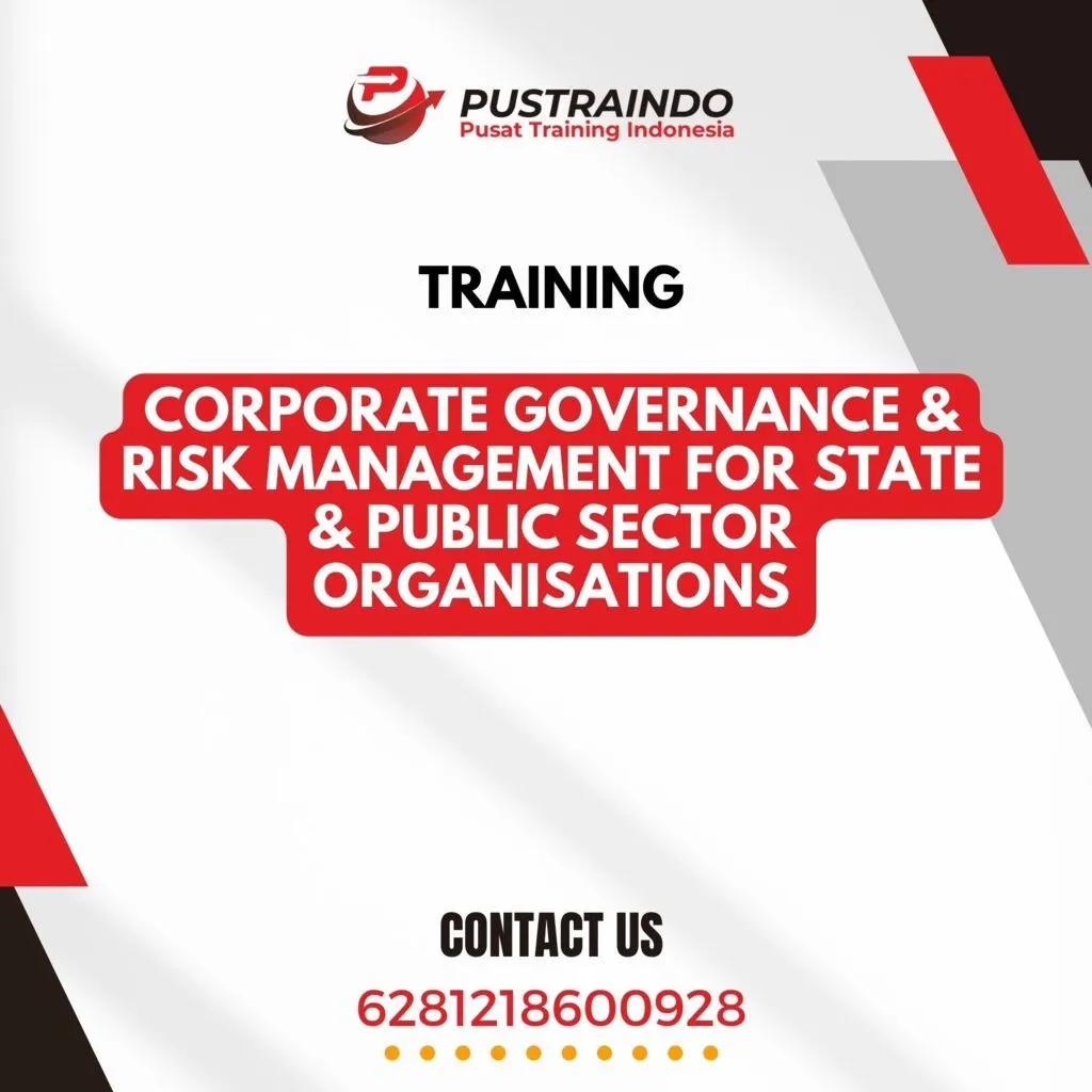 TRAINING CORPORATE GOVERNANCE & RISK MANAGEMENT FOR STATE & PUBLIC SECTOR ORGANISATIONS