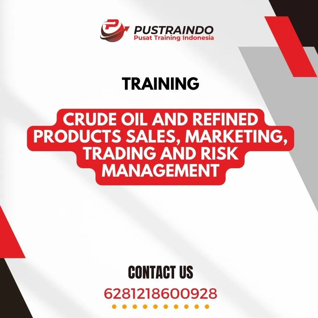 Training Crude Oil and Refined Products Sales, Marketing, Trading and Risk Management