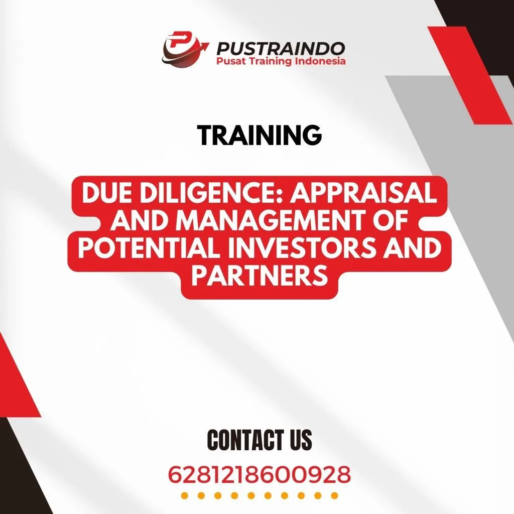 Training Due Diligence: Appraisal and Management of Potential Investors and Partners