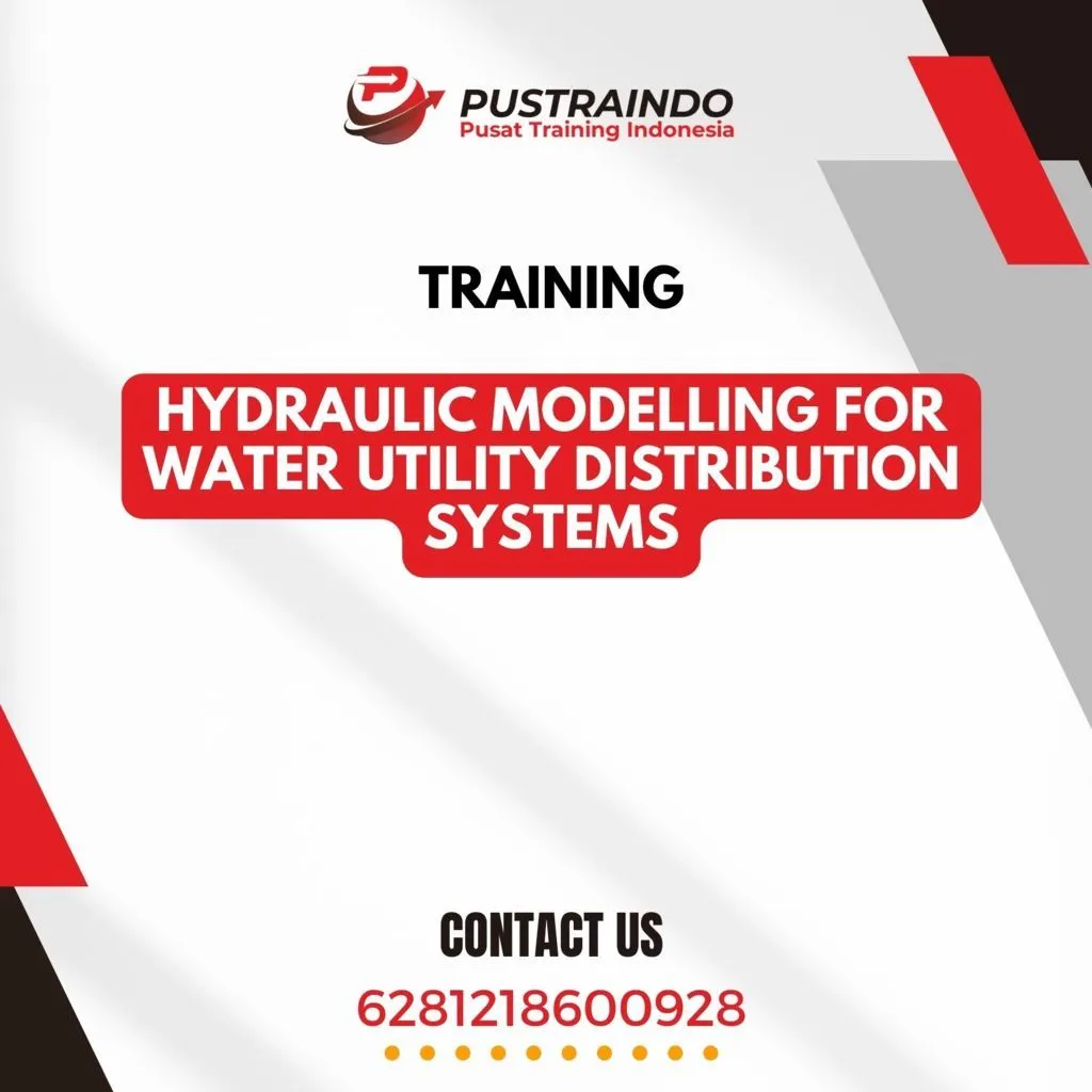 TRAINING HYDRAULIC MODELLING FOR WATER UTILITY DISTRIBUTION SYSTEMS