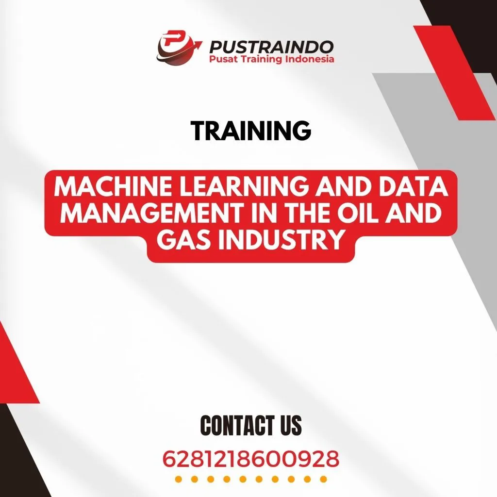 TRAINING MACHINE LEARNING AND DATA MANAGEMENT IN THE OIL AND GAS INDUSTRY