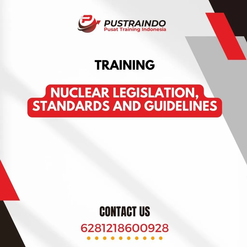 TRAINING NUCLEAR LEGISLATION, STANDARDS AND GUIDELINES