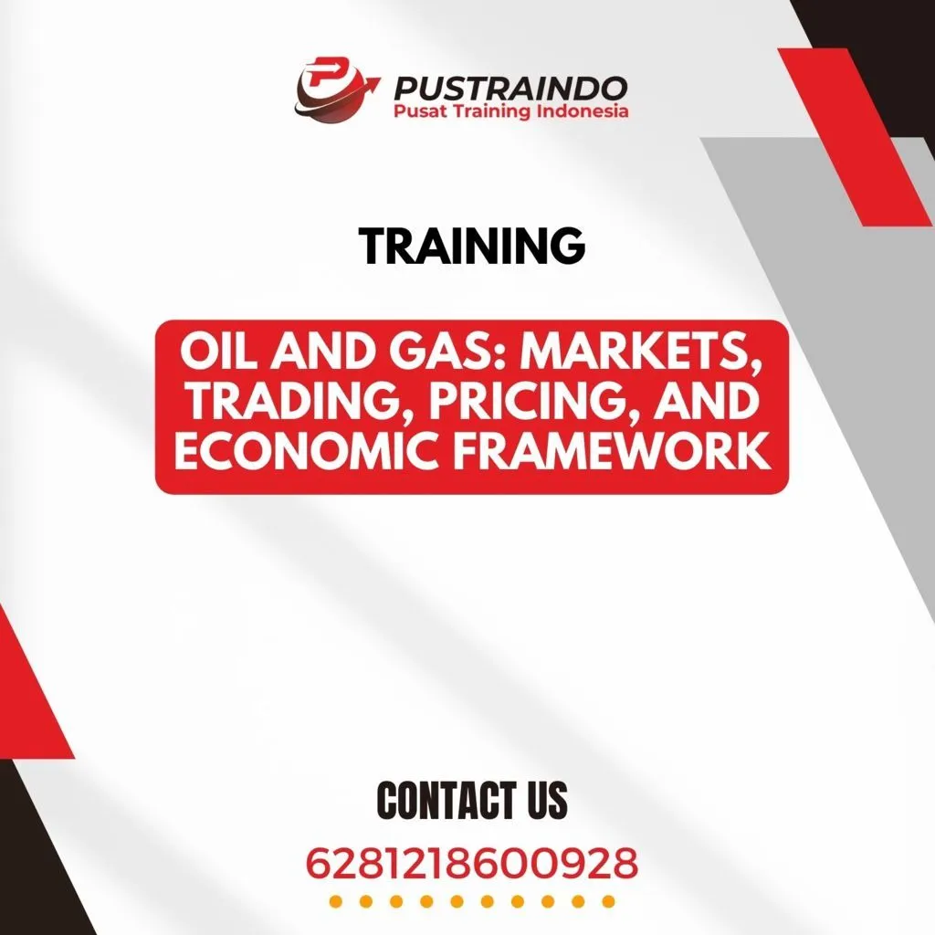 TRAINING OIL AND GAS: MARKETS, TRADING, PRICING, AND ECONOMIC FRAMEWORK
