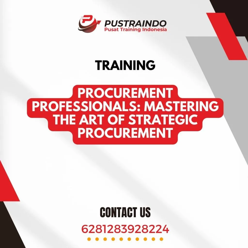 TRAINING PROCUREMENT PROFESSIONALS: MASTERING THE ART OF STRATEGIC PROCUREMENT