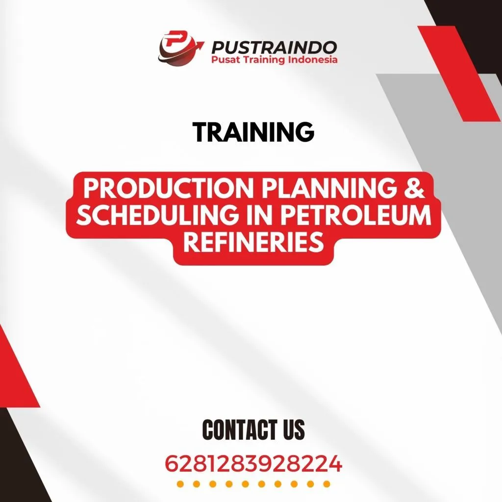 TRAINING PRODUCTION PLANNING & SCHEDULING IN PETROLEUM REFINERIES