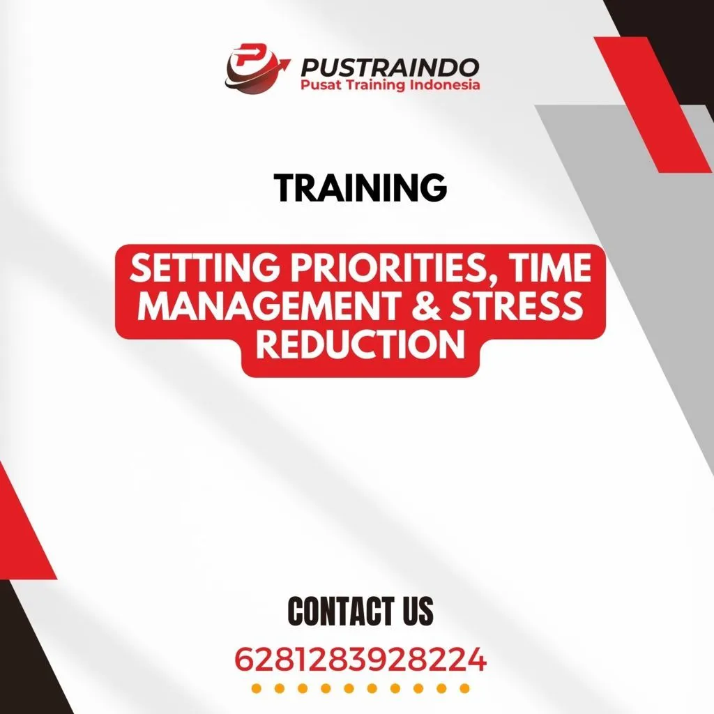 TRAINING SETTING PRIORITIES, TIME MANAGEMENT & STRESS REDUCTION