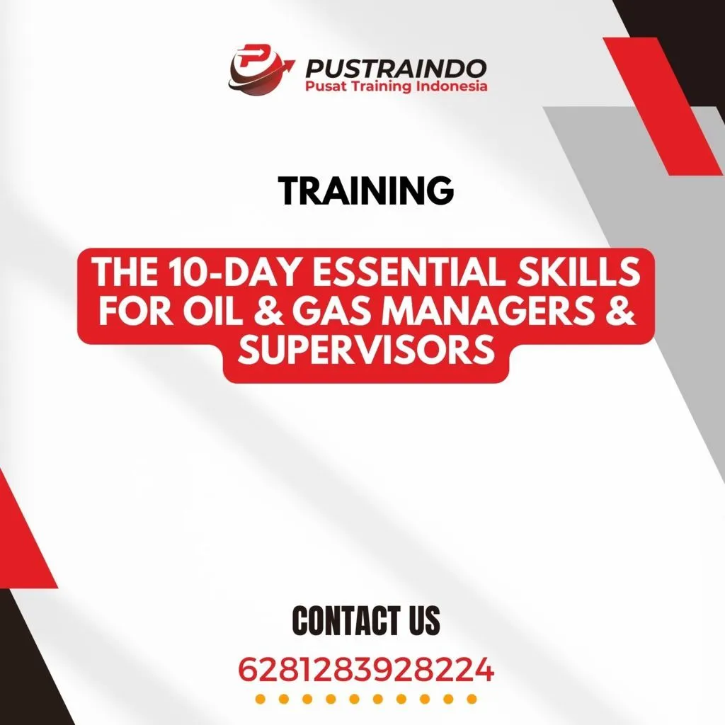 TRAINING THE 10-DAY ESSENTIAL SKILLS FOR OIL & GAS MANAGERS & SUPERVISORS