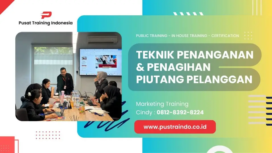 TRAINING TEKNIK PENANGANAN & PENAGIHAN PIUTANG PELANGGAN