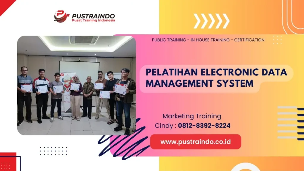 PELATIHAN ELECTRONIC DATA MANAGEMENT JAKARTA