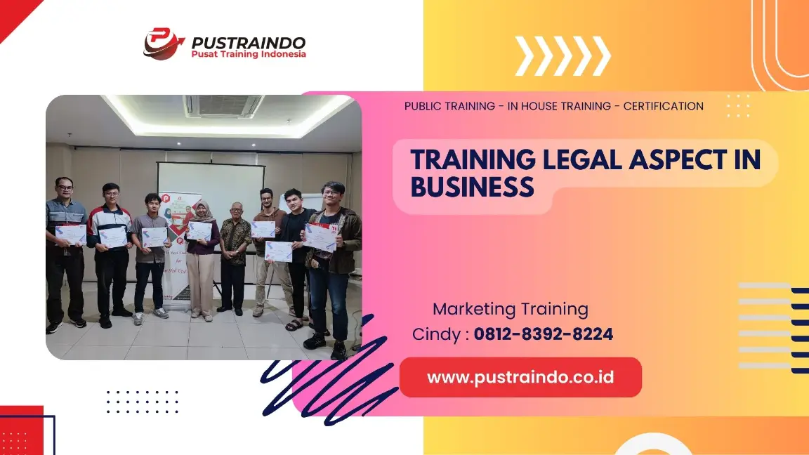 PELATIHAN LEGAL ASPECT IN BUSINESS JAKARTA