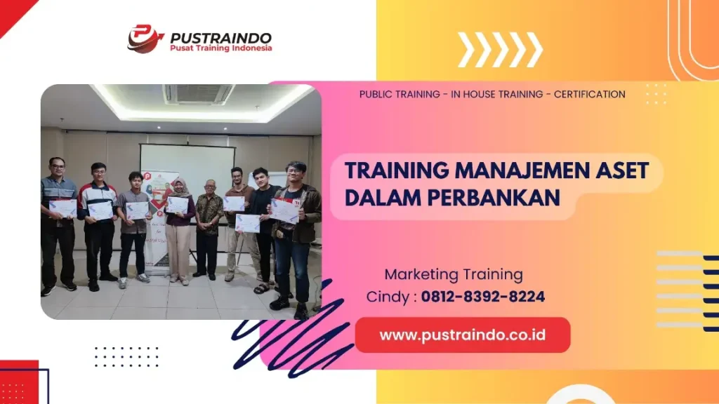 PELATIHAN MANAJEMEN ASET PERBANKAN JAKARTA
