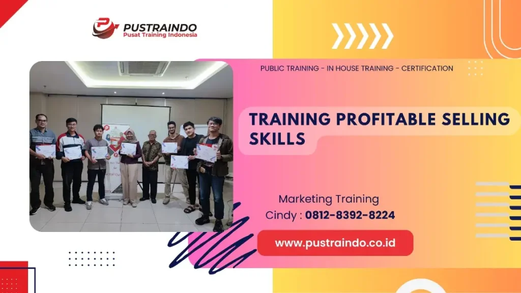 PELATIHAN PROFITABLE SELLING SKILLS JAKARTA
