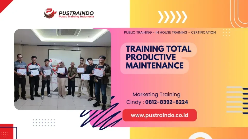 PELATIHAN TOTAL PRODUCTIVE MAINTENANCE JAKARTA