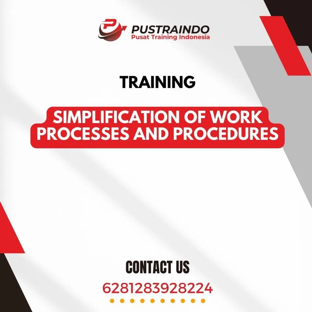 TRAINING SIMPLIFICATION OF WORK PROCESSES AND PROCEDURES