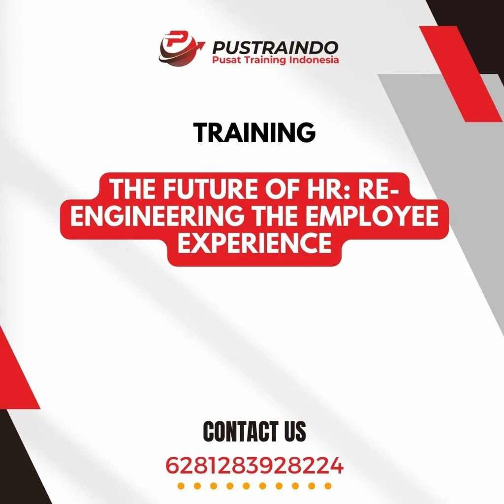 TRAINING THE FUTURE OF HR: RE-ENGINEERING THE EMPLOYEE EXPERIENCE